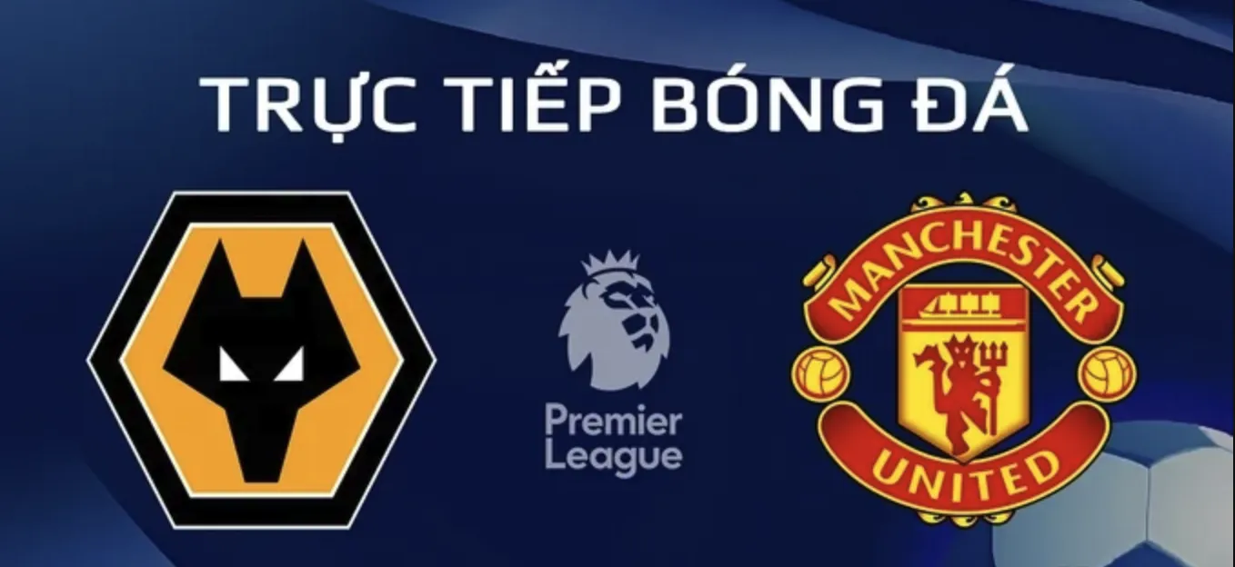 Tỷ lệ kèo: MU vs Wolves 20h ngày 20/4