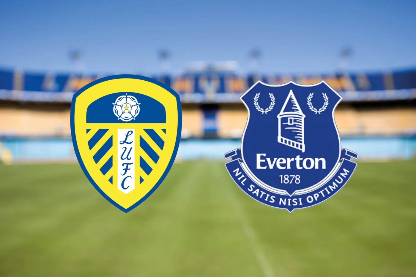 Ngoại hạng Anh: Leeds vs Everton 2h ngày 19/8