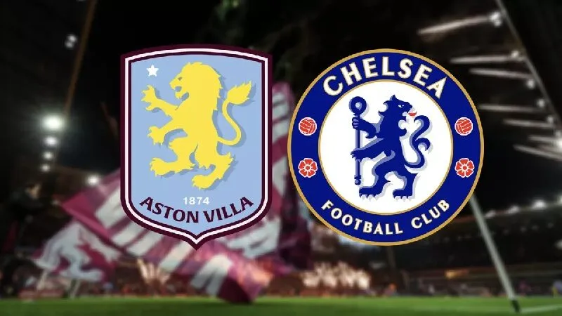 Soi kèo trận đấu Chealsea và Aston Villa