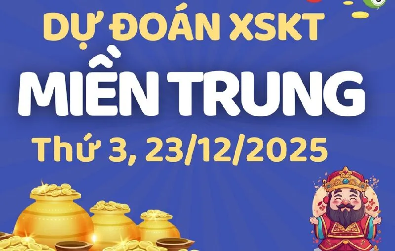 Dự đoán xổ số ngày 23/12/2025 đối với XSMT